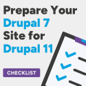 Get Your Drupal 7 Site Ready for Drupal 11—Download the Checklist Now!